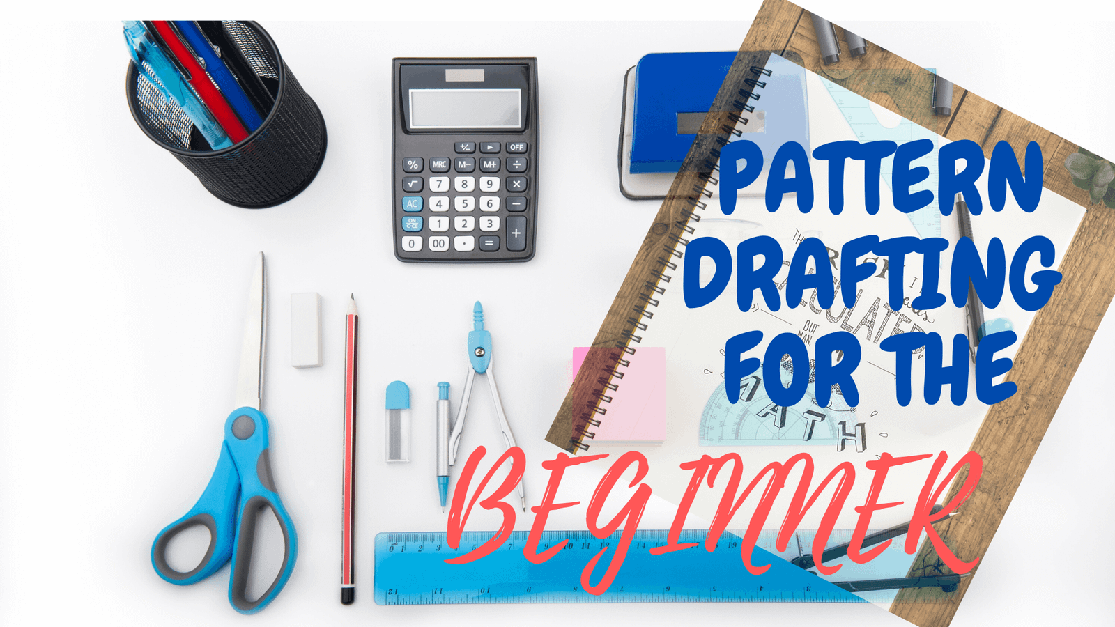 Pattern drafting for the beginner