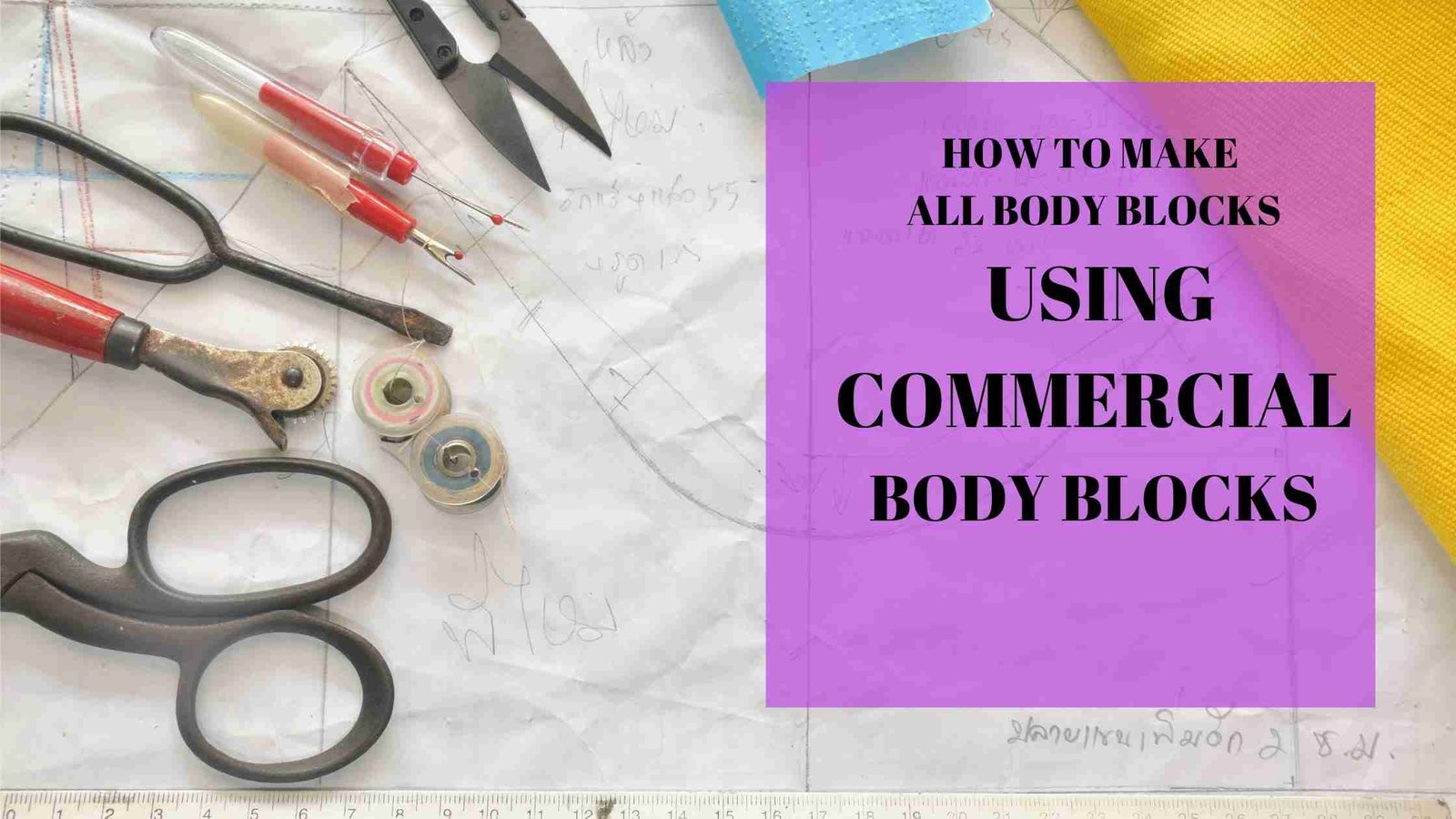 HOW TO DRAFT A BASIC BODIES BLOCK