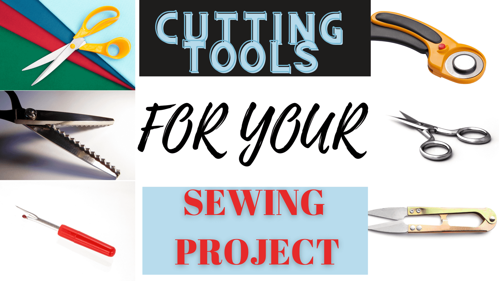 cutting tools for your sewing project