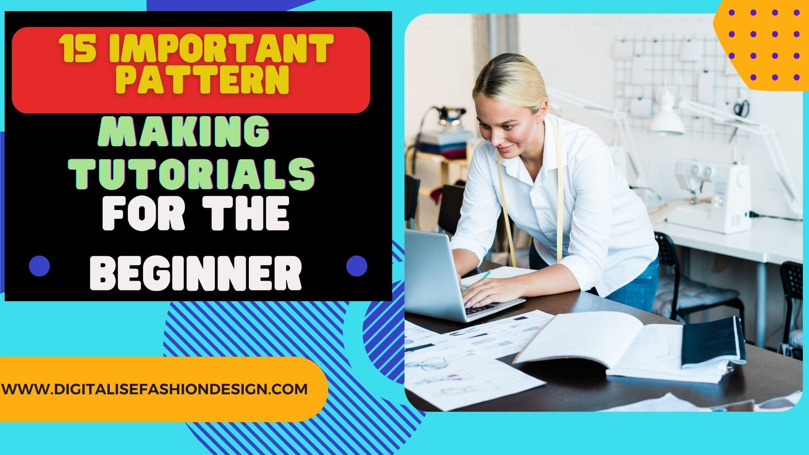 _15 important pattern making tutorials for the beginner