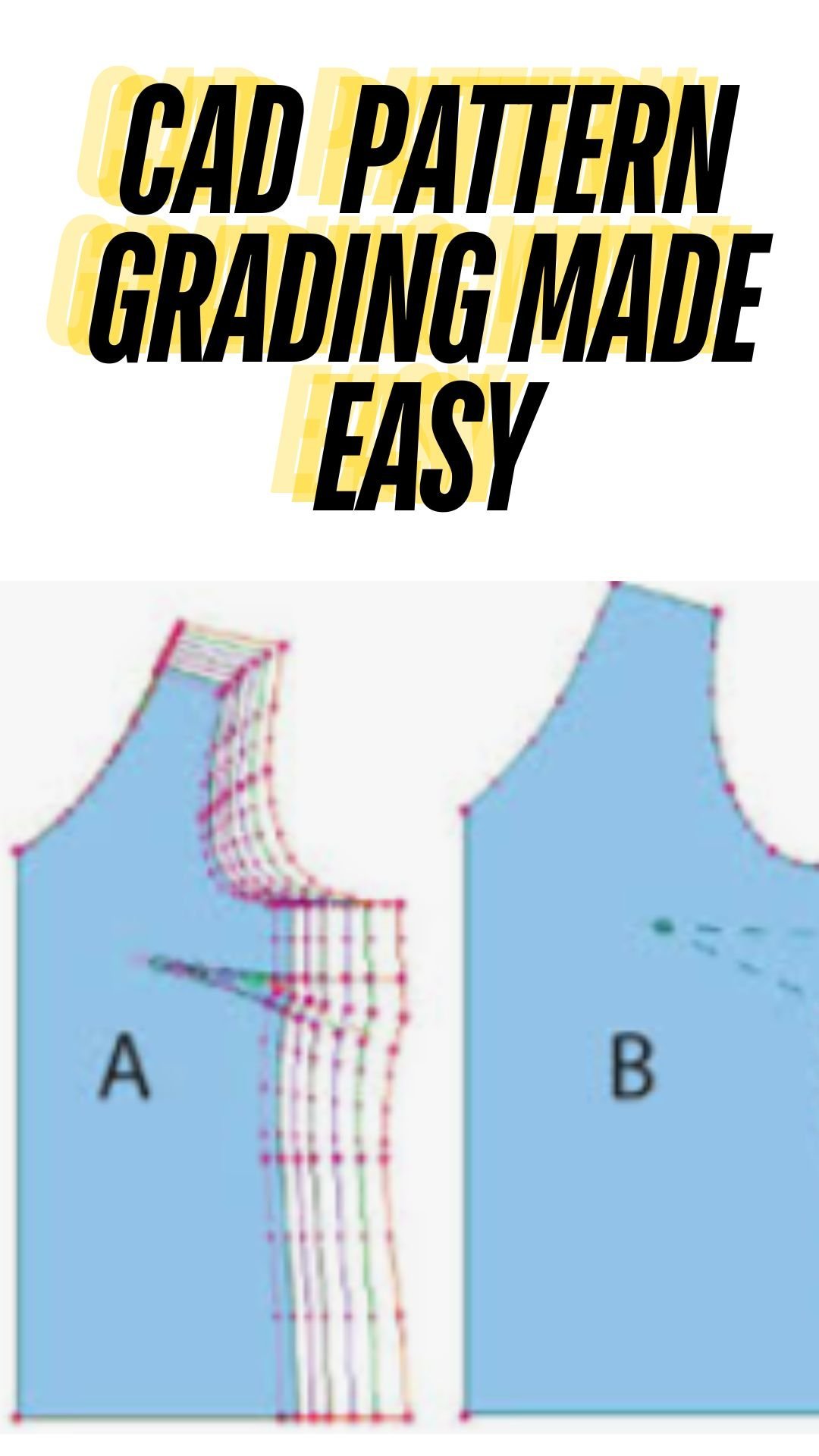 CAD PATTERN GRADING MADE EASY