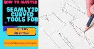 Read more about the article How to Master Seamly2D Curve Tools for Pattern Drafting